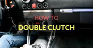 How To Double Clutch