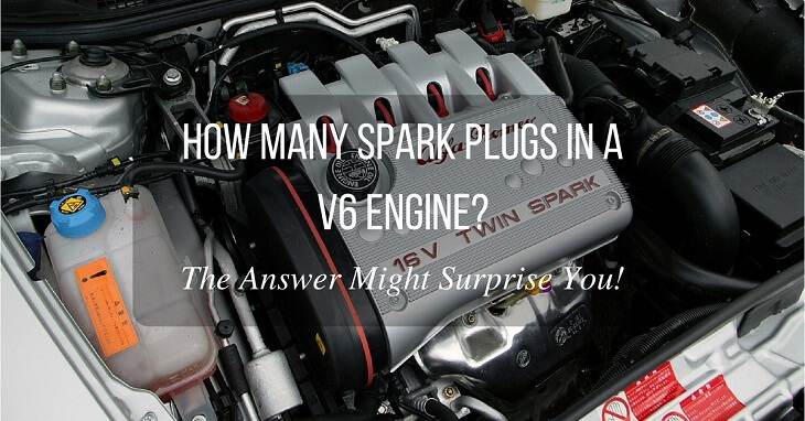 How Many Spark Plugs In A V6 Engine?