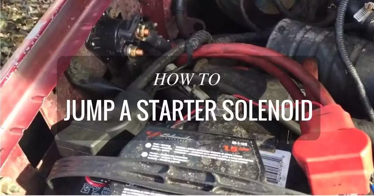 How To Jump A Bad Starter Solenoid