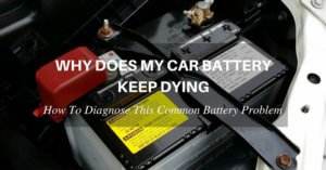 Why Does My Car Battery Keep Dying?