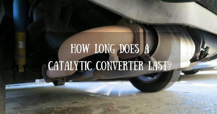 How Long Does A Catalytic Converter Last?