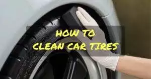 How To Clean Car Tires The Right Way