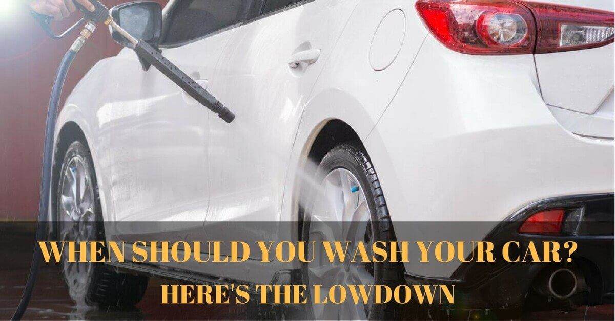 When Should You Wash Your Car?