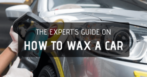 The Expert’s Guide On How To Wax A Car
