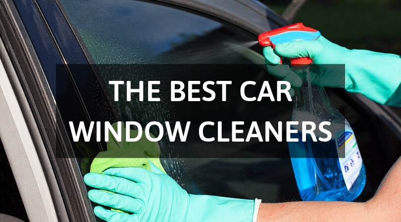 The Best Car Window Cleaners