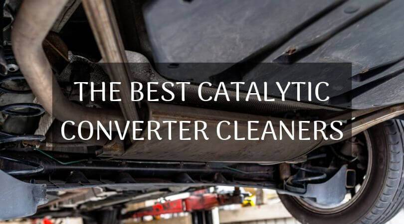 The Best Catalytic Converter Cleaners For Your Car