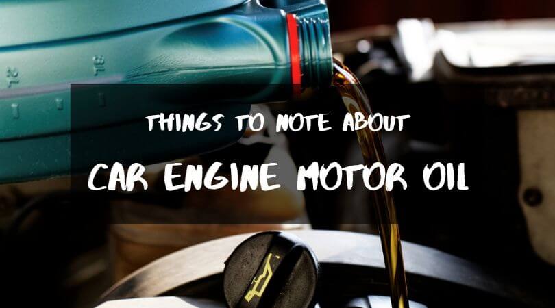 Things To Note About Car Engine Motor Oil